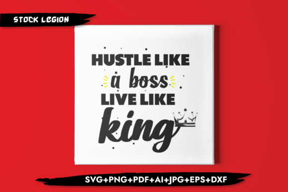 Hustle Like a Boss Live Like King: A Designer’s Review